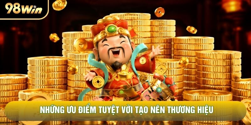 Những ưu điểm tuyệt vời tạo nên thương hiệu Những ưu điểm tuyệt vời tạo nên thương hiệu